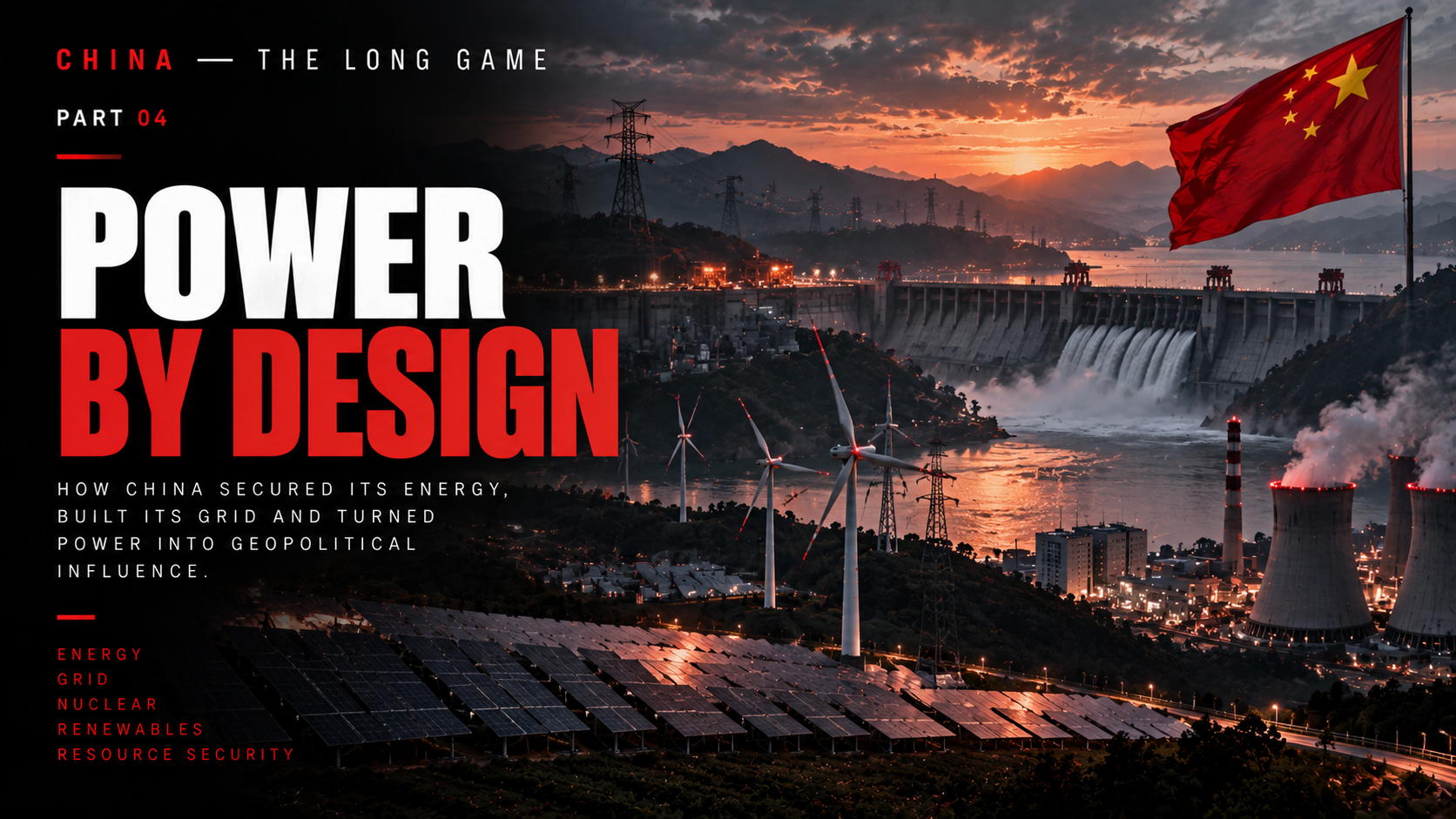 Power by Design — China: The Long Game Part Four