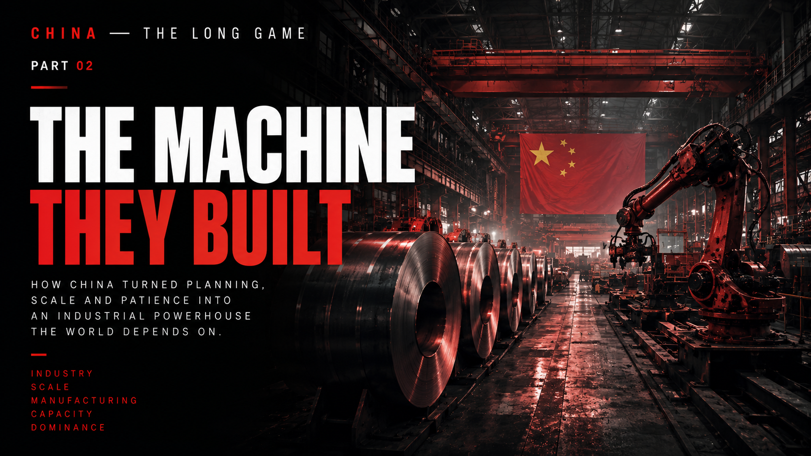 The Machines That Changed Everything — China: The Long Game Part Two